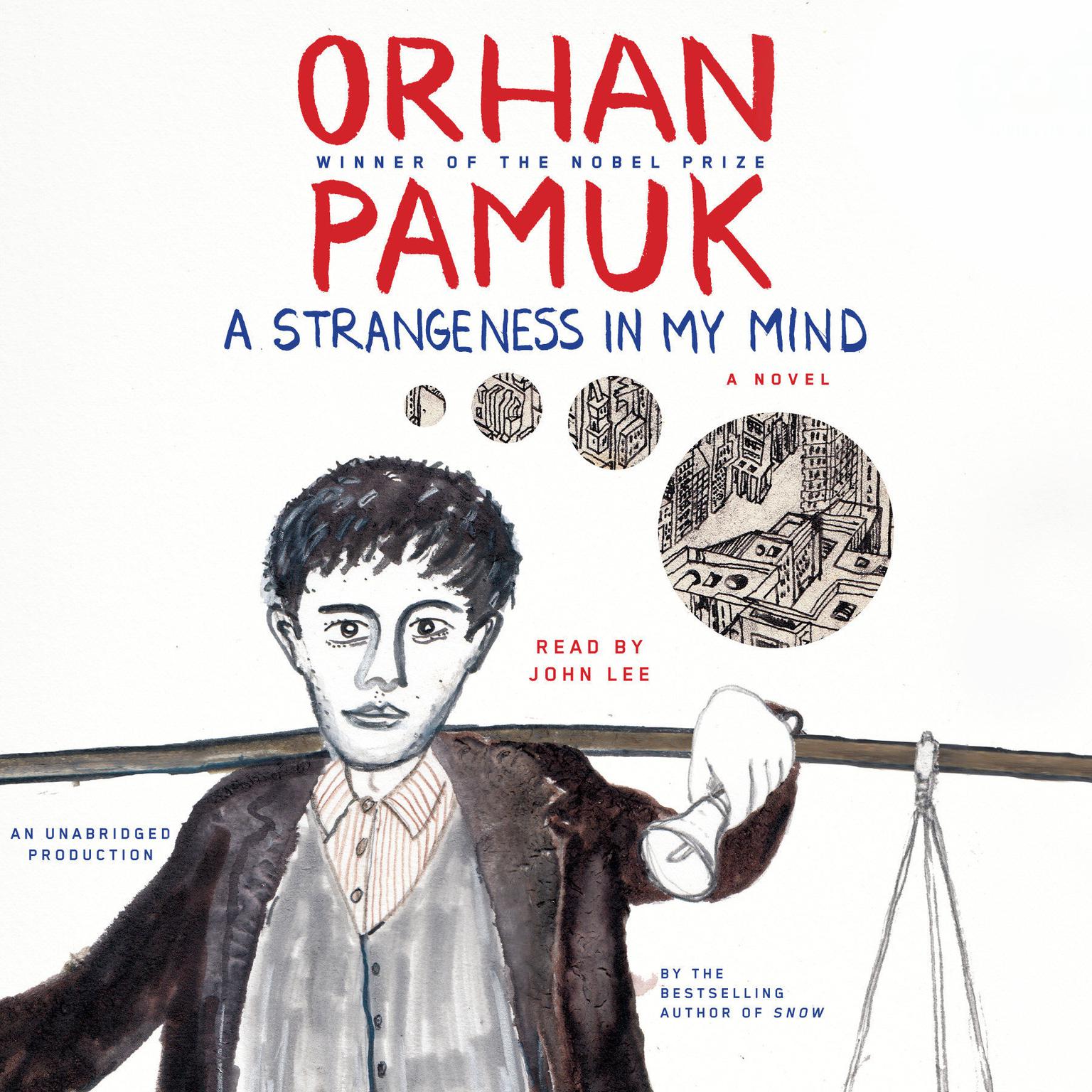 A Strangeness in My Mind: A novel Audiobook, by Orhan Pamuk