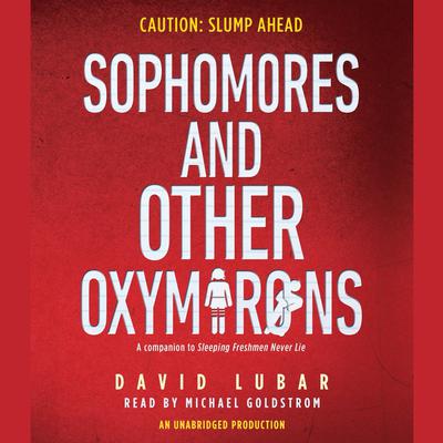 Sophomores and Other Oxymorons Audiobook, by David Lubar