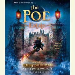 The Poe Estate Audiobook, by Polly Shulman