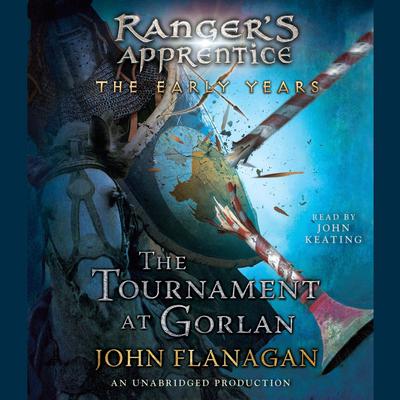 The Tournament at Gorlan Audiobook, by John Flanagan