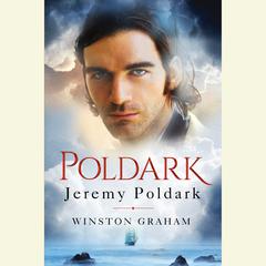 Jeremy Poldark: A Novel of Cornwall, 1783-1787 Audiobook, by Winston Graham