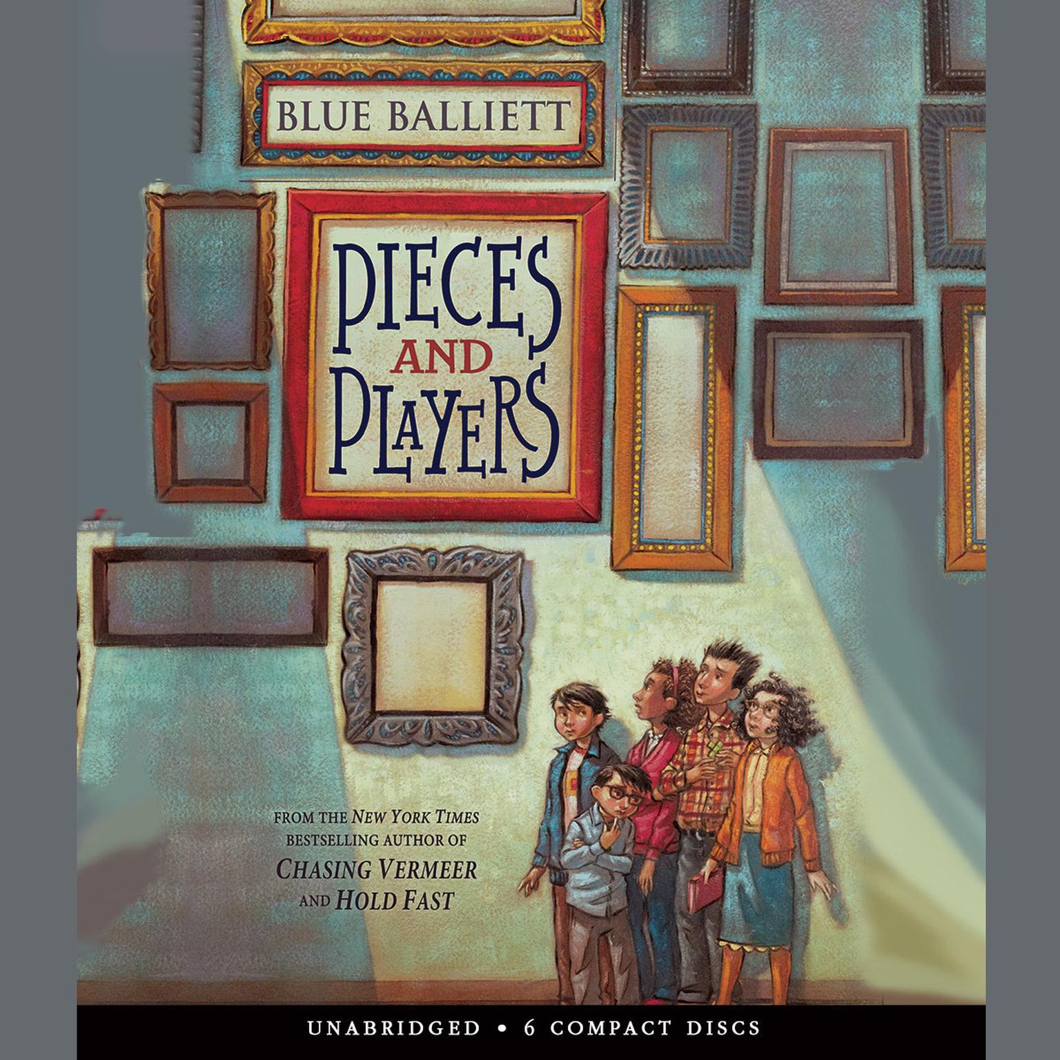 Pieces and Players Audiobook, by Blue Balliett