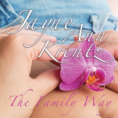 The Family Way Audiobook, by Jayne Ann Krentz