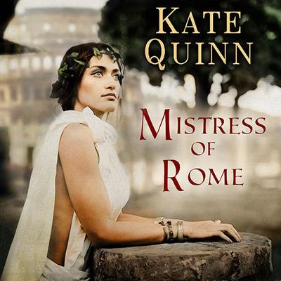 Mistress of Rome Audiobook, by Kate Quinn