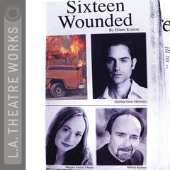 Sixteen Wounded Audiobook, by Eliam Kraiem