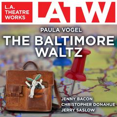 The Baltimore Waltz Audiobook, by Paula Vogel