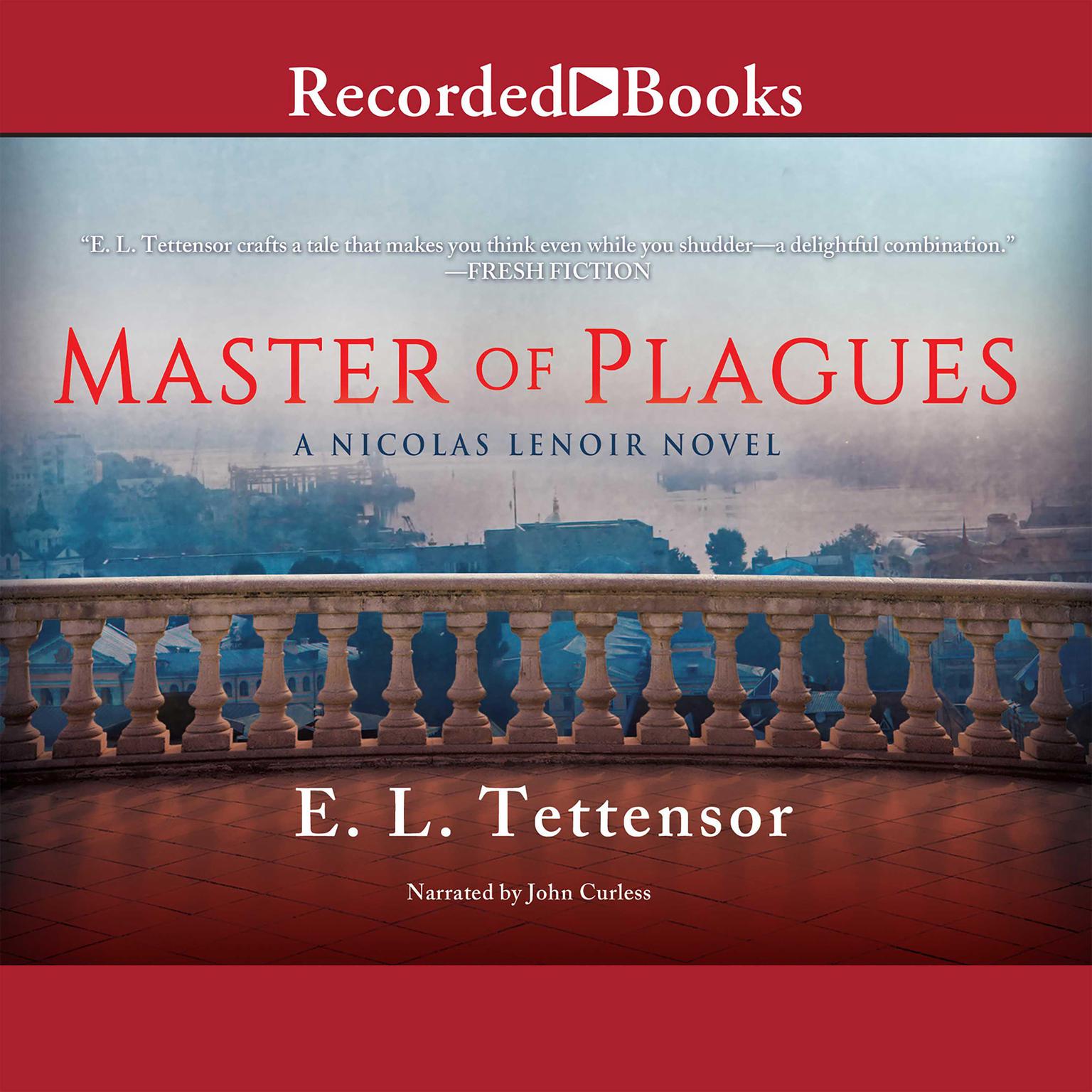 Master of Plagues: A Nicolas Lenoir Novel Audiobook, by E. L. Tettensor