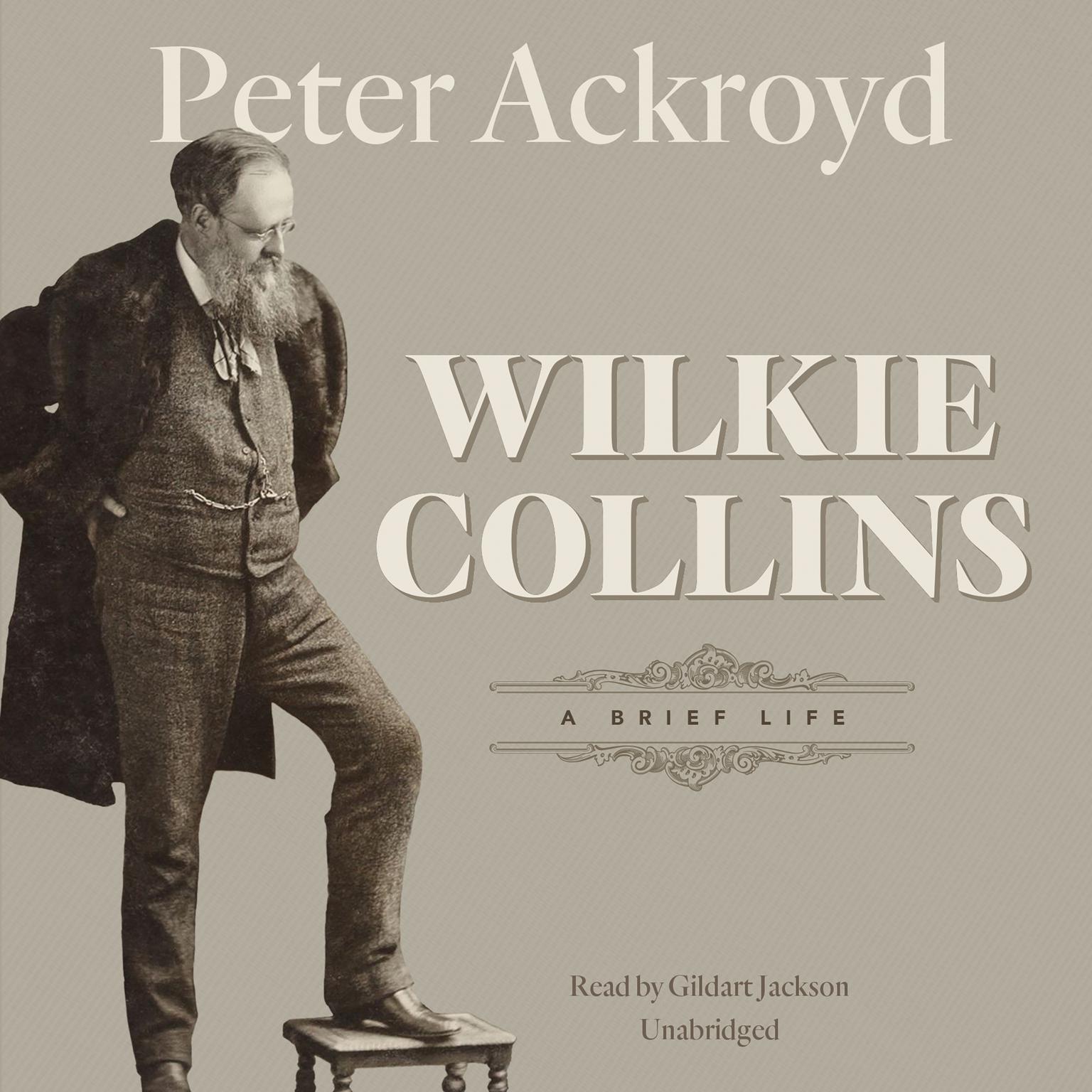 Wilkie Collins: A Brief Life Audiobook, by Peter Ackroyd