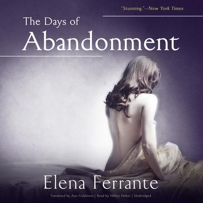 The Days of Abandonment Audiobook, by Elena Ferrante