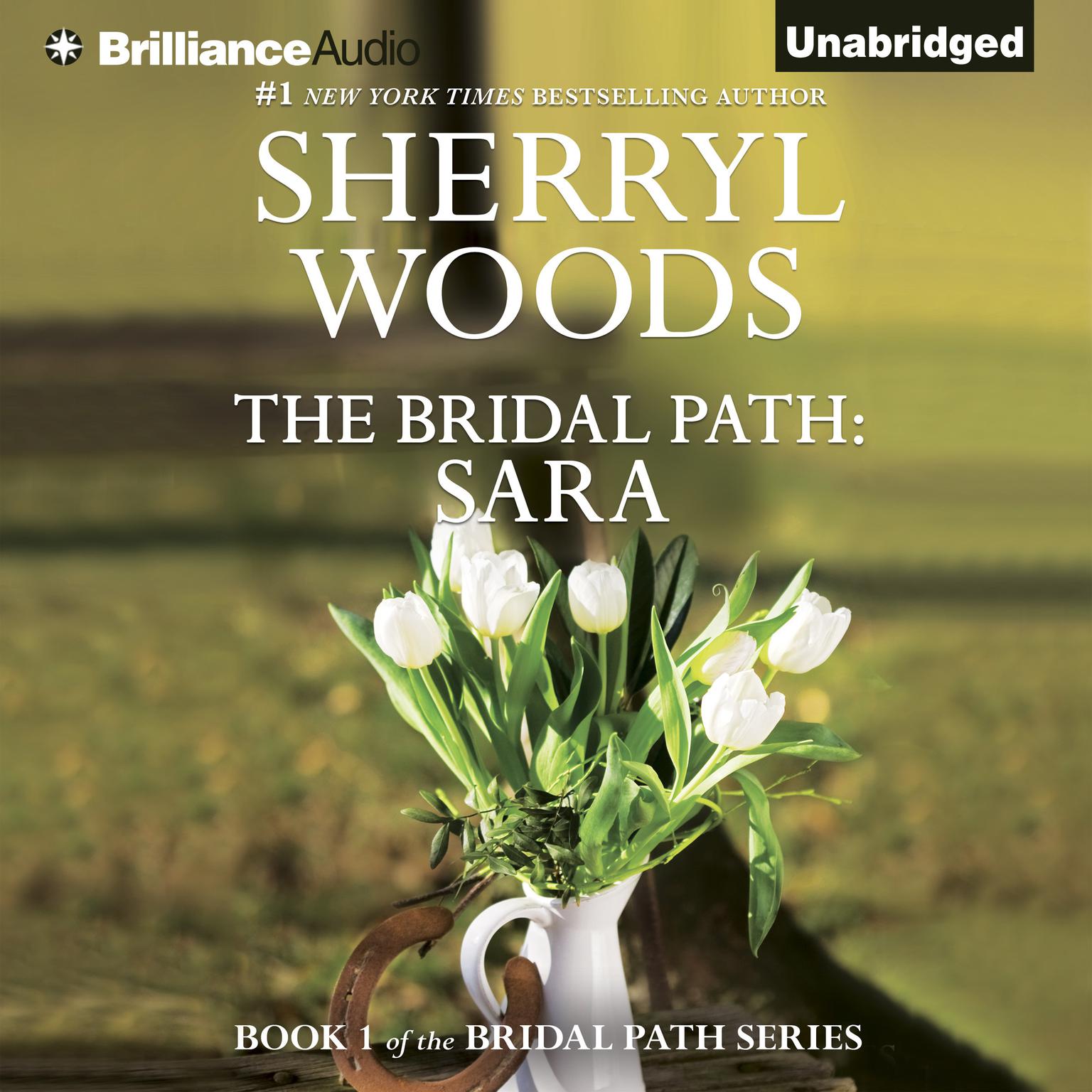 The Bridal Path: Sara: The Bridal Path Audiobook, by Sherryl Woods