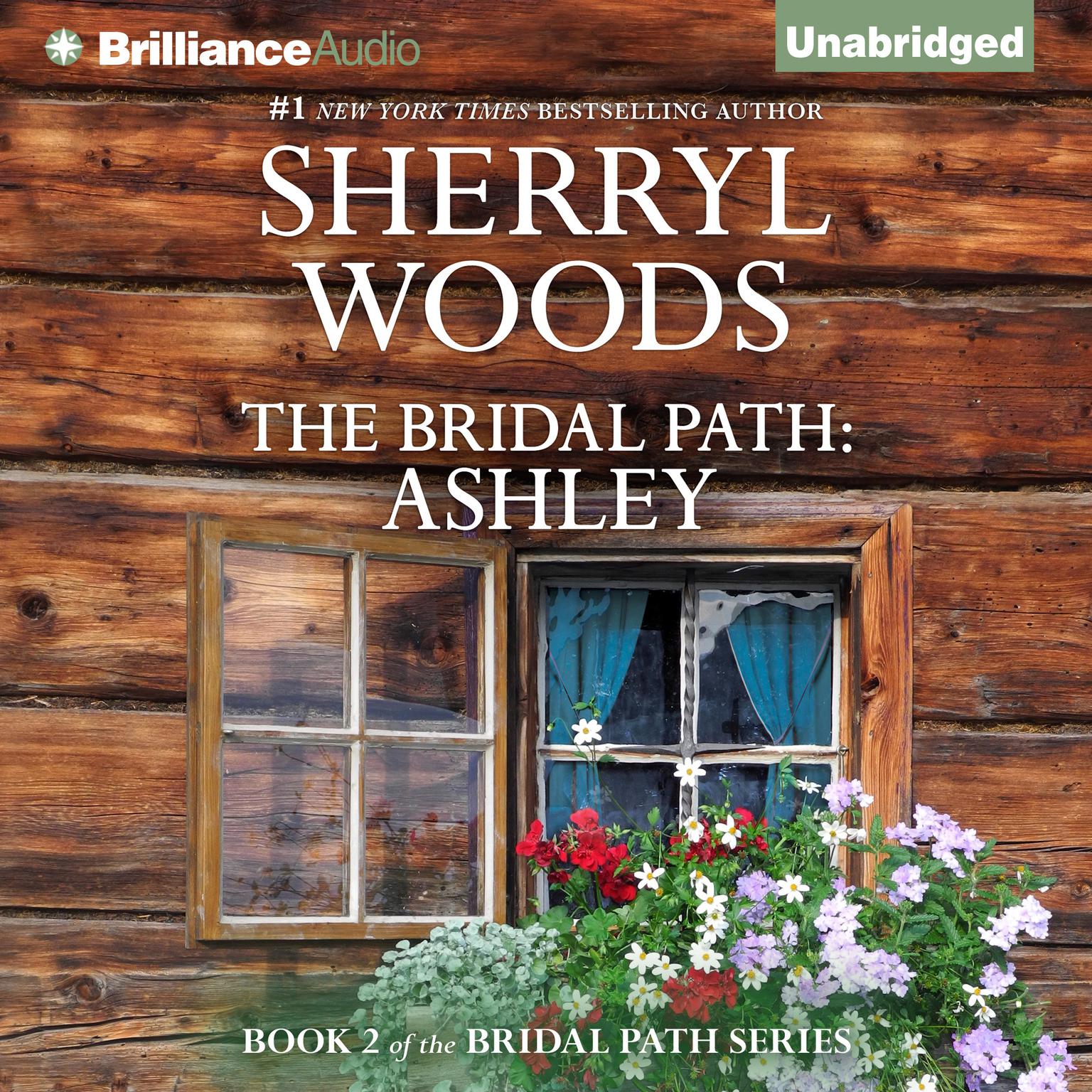 The Bridal Path: Ashley: The Bridal Path Audiobook, by Sherryl Woods