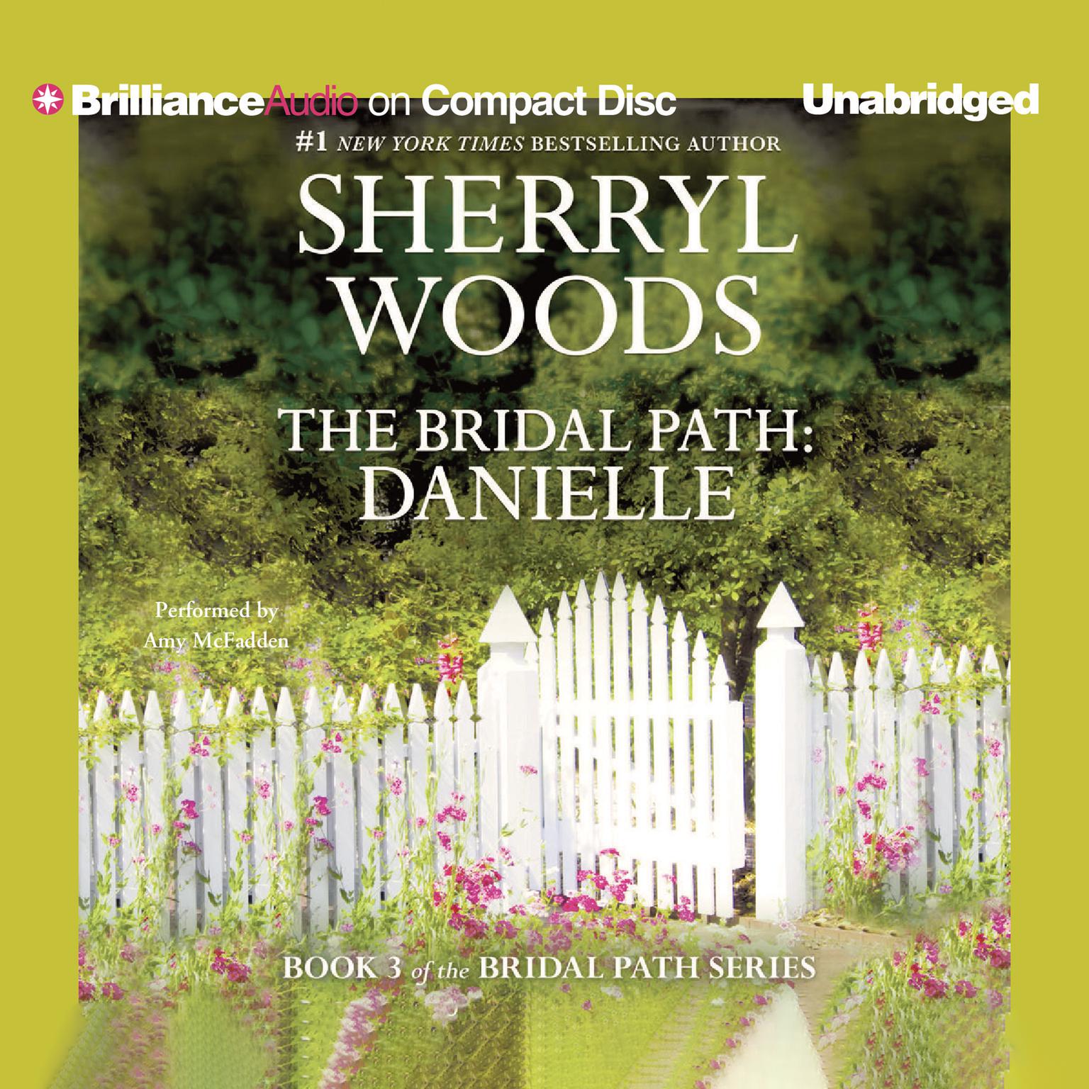 The Bridal Path: Danielle Audiobook, by Sherryl Woods