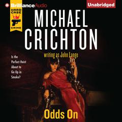 Odds On Audiobook, by Michael Crichton