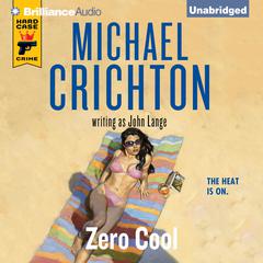 Zero Cool Audiobook, by Michael Crichton