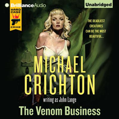 The Venom Business Audiobook, by Michael Crichton