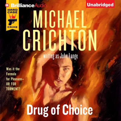 Drug of Choice Audiobook, by Michael Crichton