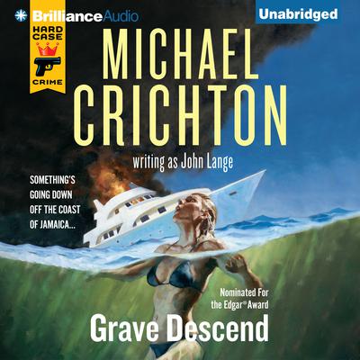 Grave Descend Audiobook, by Michael Crichton