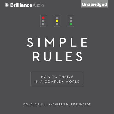 Simple Rules: How to Thrive in a Complex World Audiobook, by 