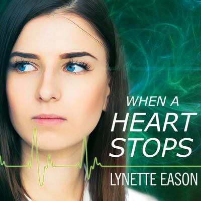 When a Heart Stops Audiobook, by 