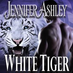 White Tiger Audiobook, by Jennifer Ashley