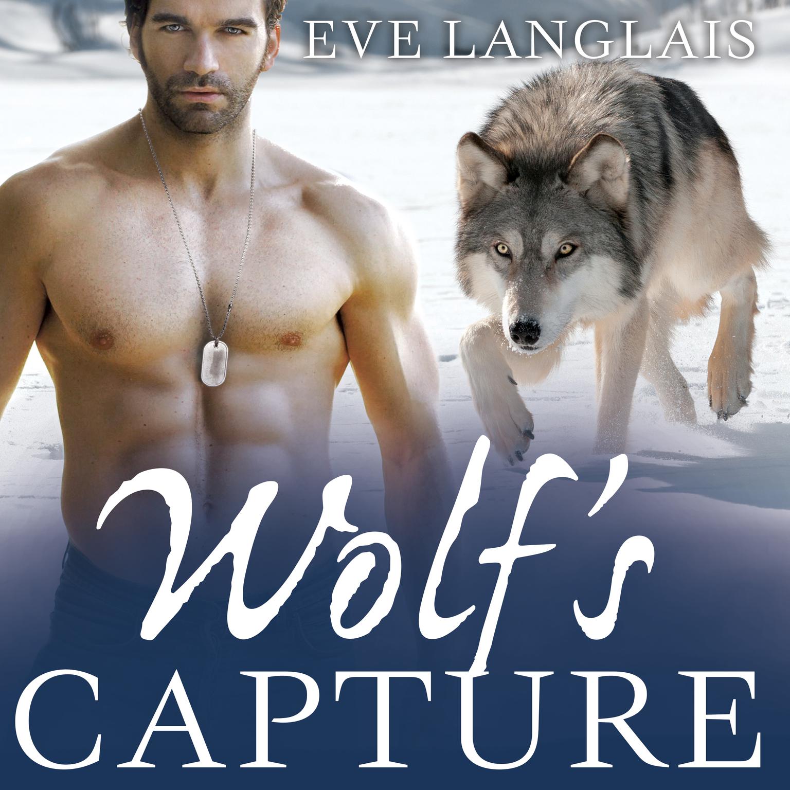 Wolfs Capture Audiobook, by Eve Langlais