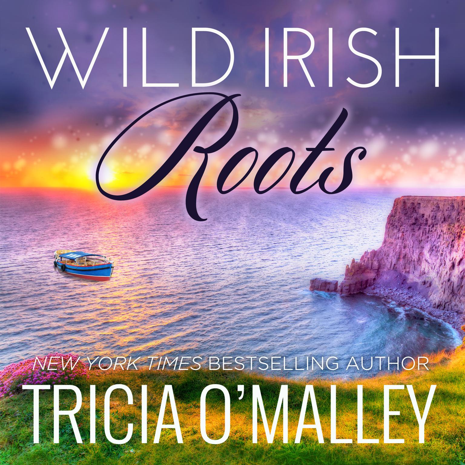 Wild Irish Roots: Margaret & Sean Audiobook, by Tricia O'Malley