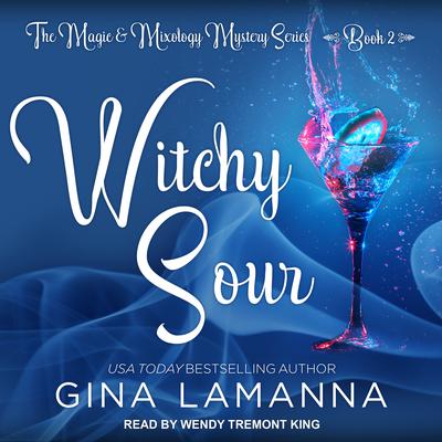 Witchy Sour Audiobook, by Gina LaManna
