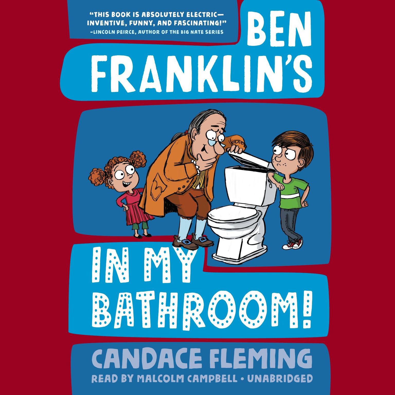 Ben Franklins in My Bathroom! Audiobook, by Candace Fleming