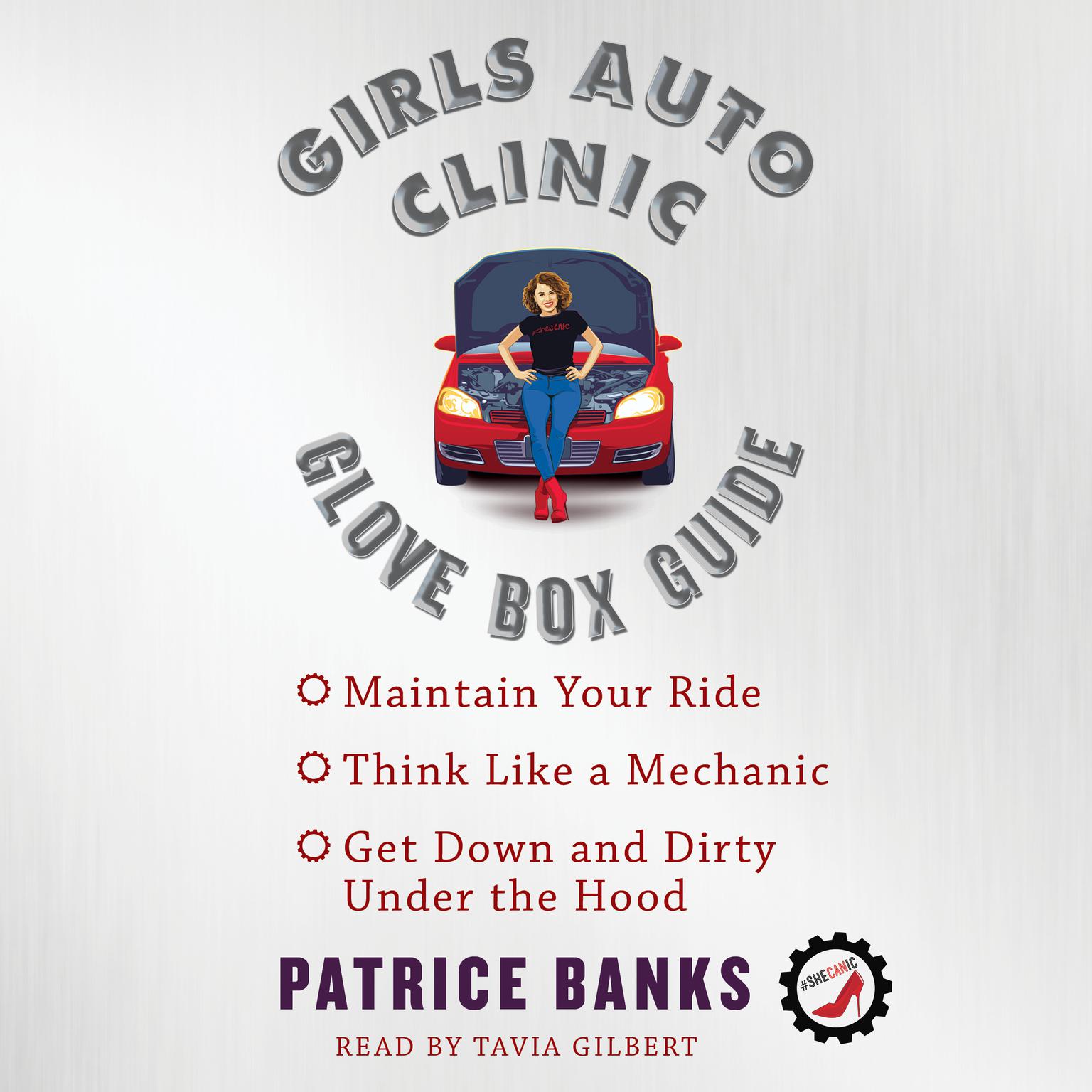 Girls Auto Clinic Glove Box Guide Audiobook, by Patrice Banks