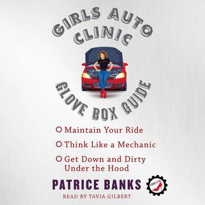 Girls Auto Clinic Glove Box Guide Audiobook, by 