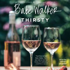 Babe Walker: Thirsty Audiobook, by Babe Walker