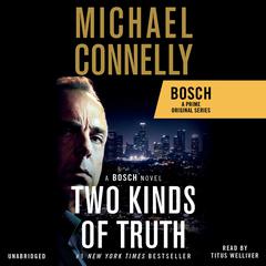 Two Kinds of Truth Audiobook, by Michael Connelly