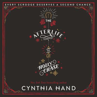 The Afterlife of Holly Chase Audiobook, by Cynthia Hand