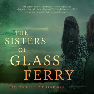 The Sisters of Glass Ferry Audiobook, by Kim Michele Richardson