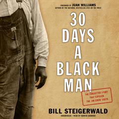30 Days a Black Man: The Forgotten Story That Exposed the Jim Crow South Audiobook, by 