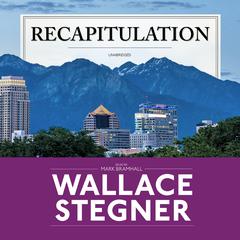 Recapitulation Audiobook, by Wallace Stegner