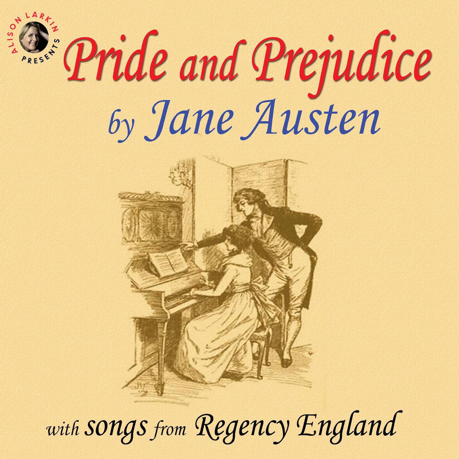 Pride and Prejudice with Songs from Regency England Audiobook, by Jane Austen
