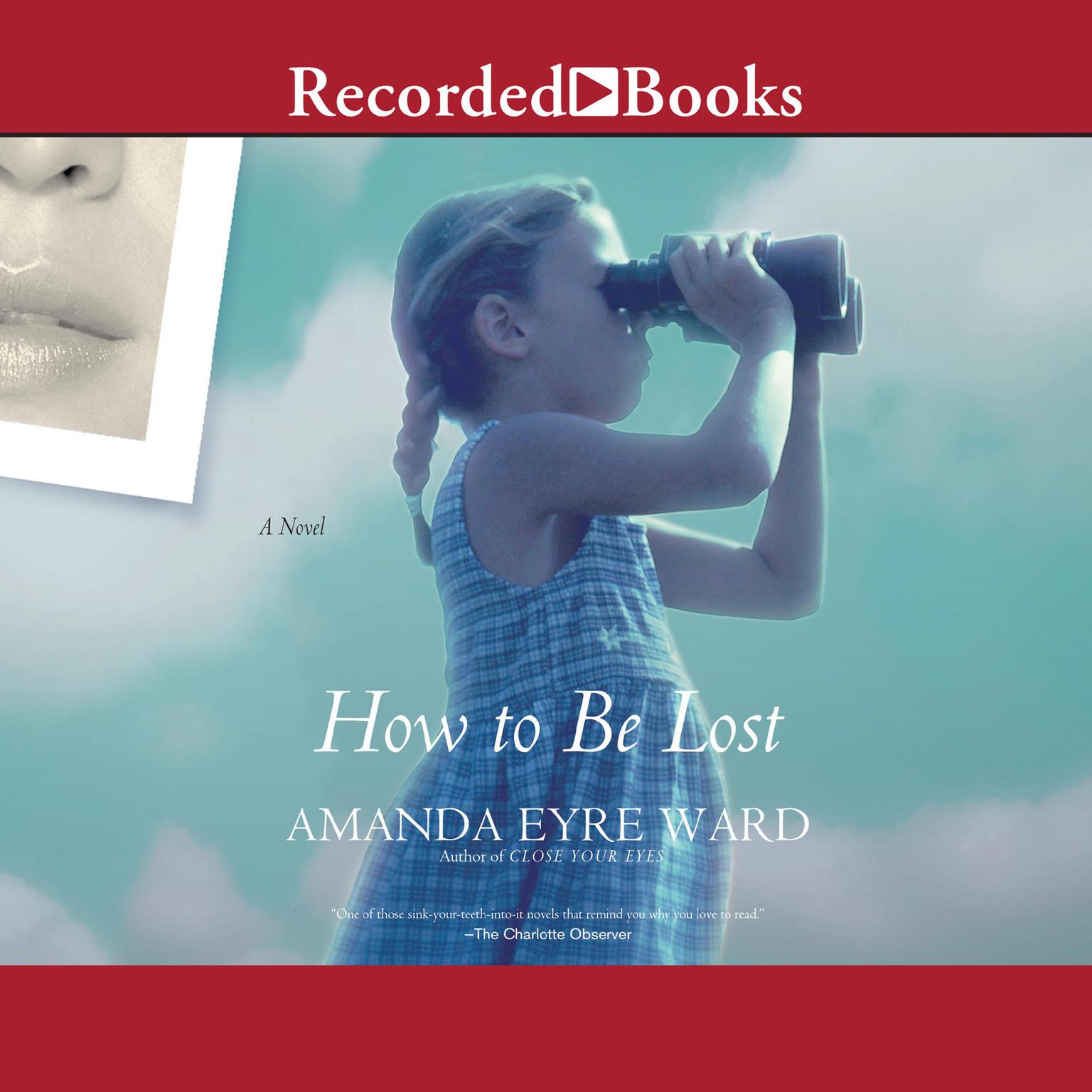 How To Be Lost Audiobook, by Amanda Eyre Ward
