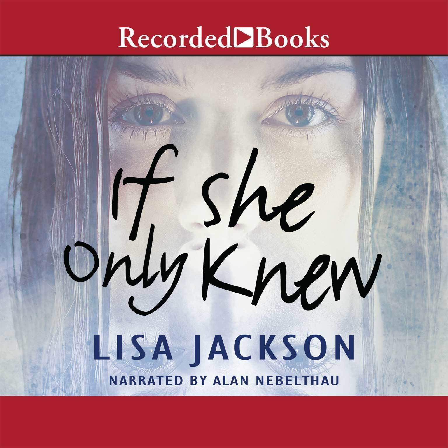 If She Only Knew Audiobook, by Lisa Jackson