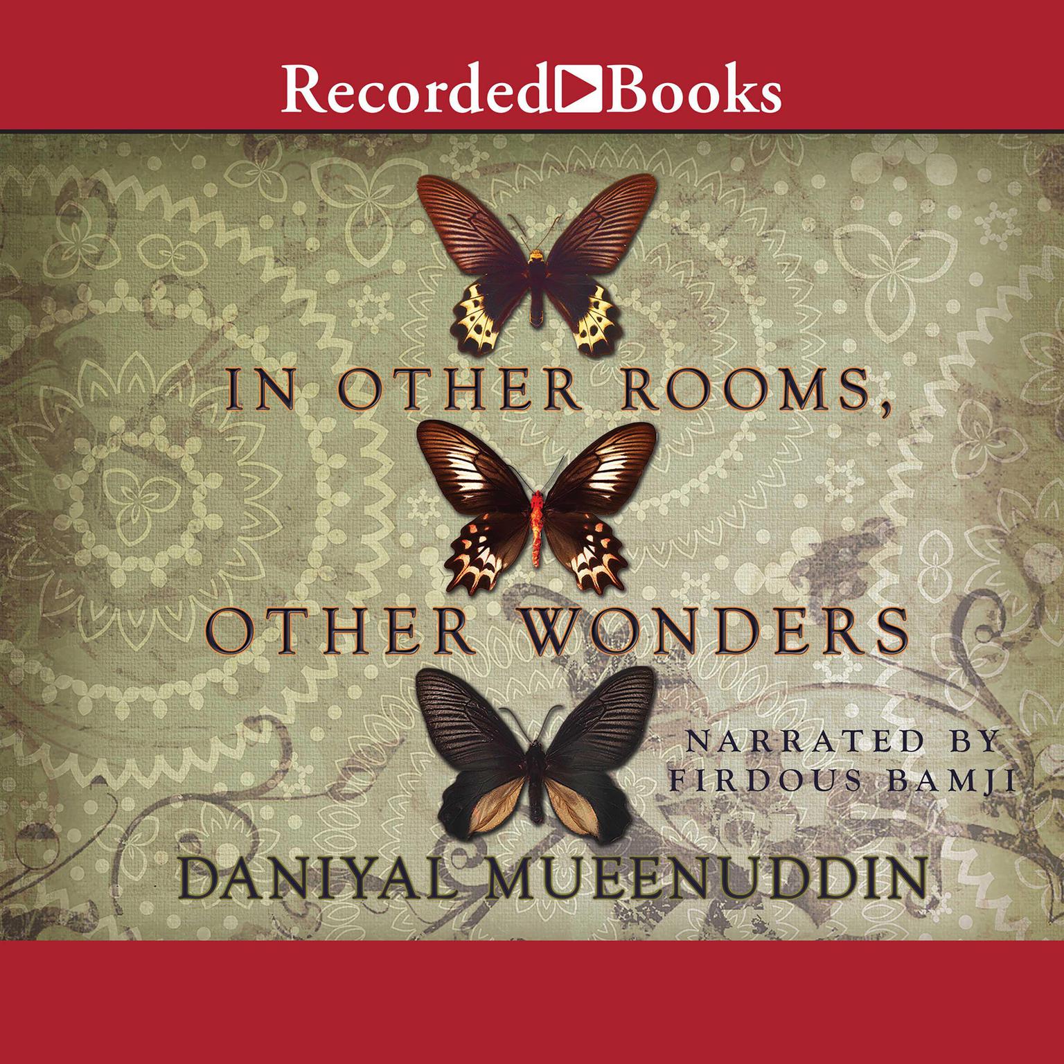 In Other Rooms, Other Wonders Audiobook, by Daniyal Muyeenuddin