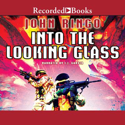 Into the Looking Glass Audiobook, by John Ringo