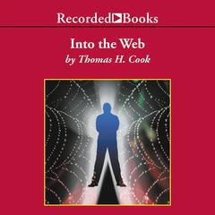Into the Web Audiobook, by Thomas H. Cook