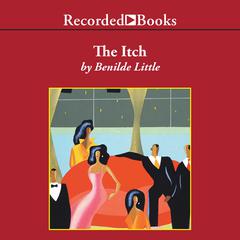 The Itch Audiobook, by Benilde Little