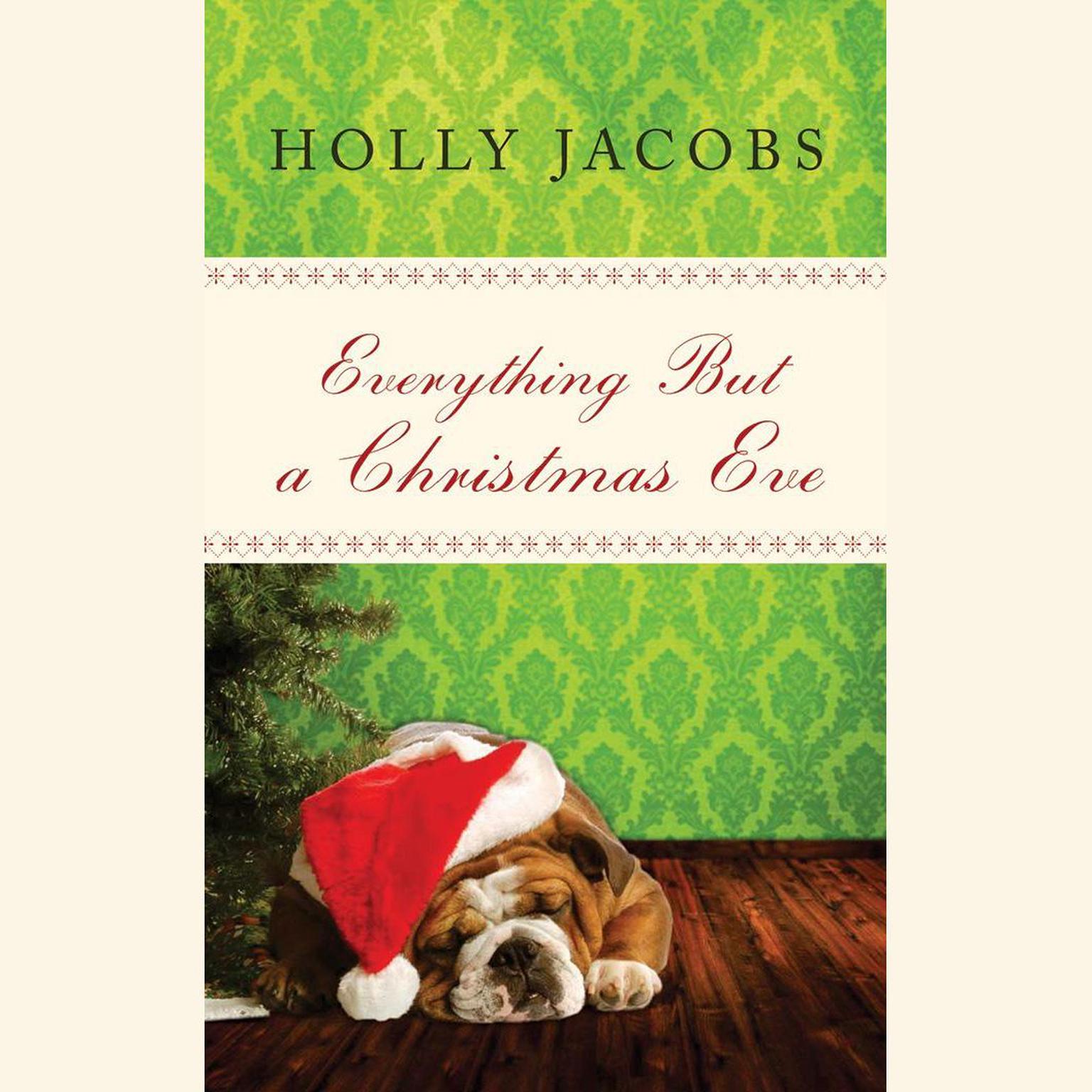 Everything But a Christmas Eve Audiobook, by Holly Jacobs