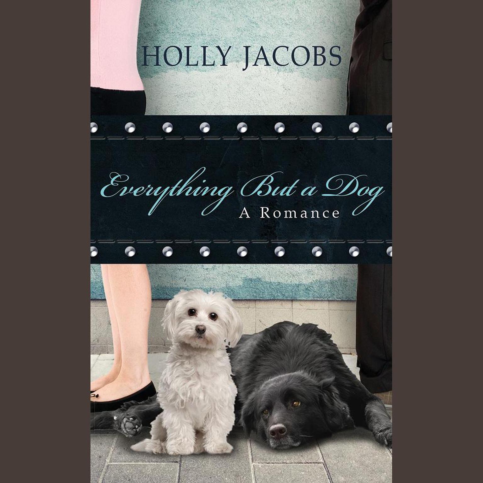 Everything But a Dog Audiobook, by Holly Jacobs