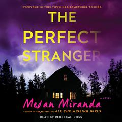 The Perfect Stranger: A Novel Audiobook, by Megan Miranda