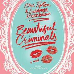 Beautiful Criminals: A Novel Audiobook, by Eric Tipton