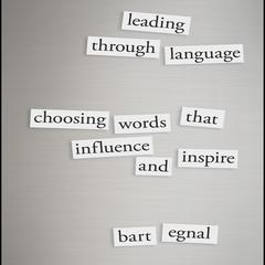 Leading Through Language: Choosing Words That Influence and Inspire Audiobook, by 