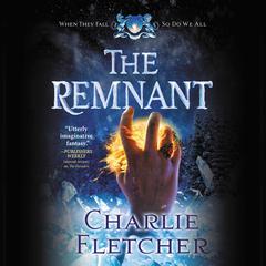 The Remnant Audiobook, by Charlie Fletcher