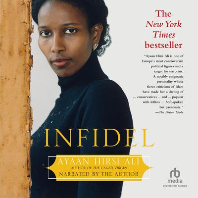 Infidel Audiobook, by Ayaan Hirsi Ali
